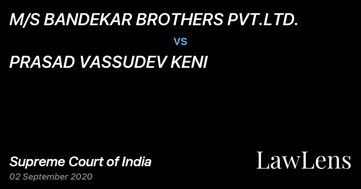 Preview image for M/S BANDEKAR BROTHERS PVT.LTD. vs. PRASAD VASSUDEV KENI