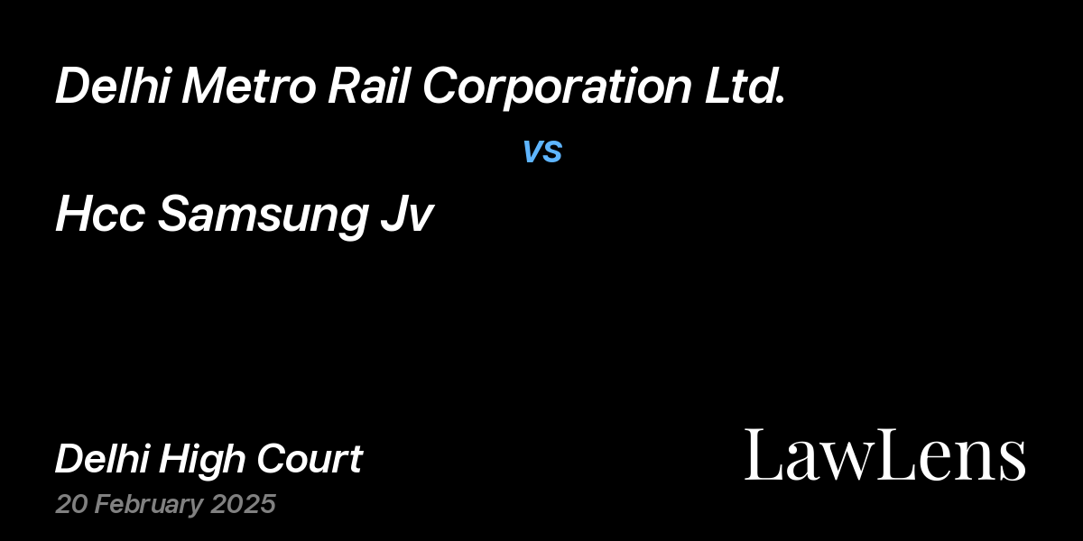Preview image for Delhi Metro Rail Corporation Ltd. vs. Hcc Samsung Jv