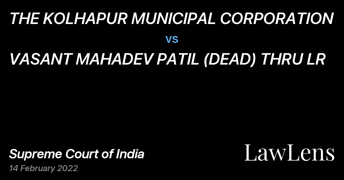 Preview image for THE KOLHAPUR MUNICIPAL CORPORATION vs. VASANT MAHADEV PATIL (DEAD) THRU LR