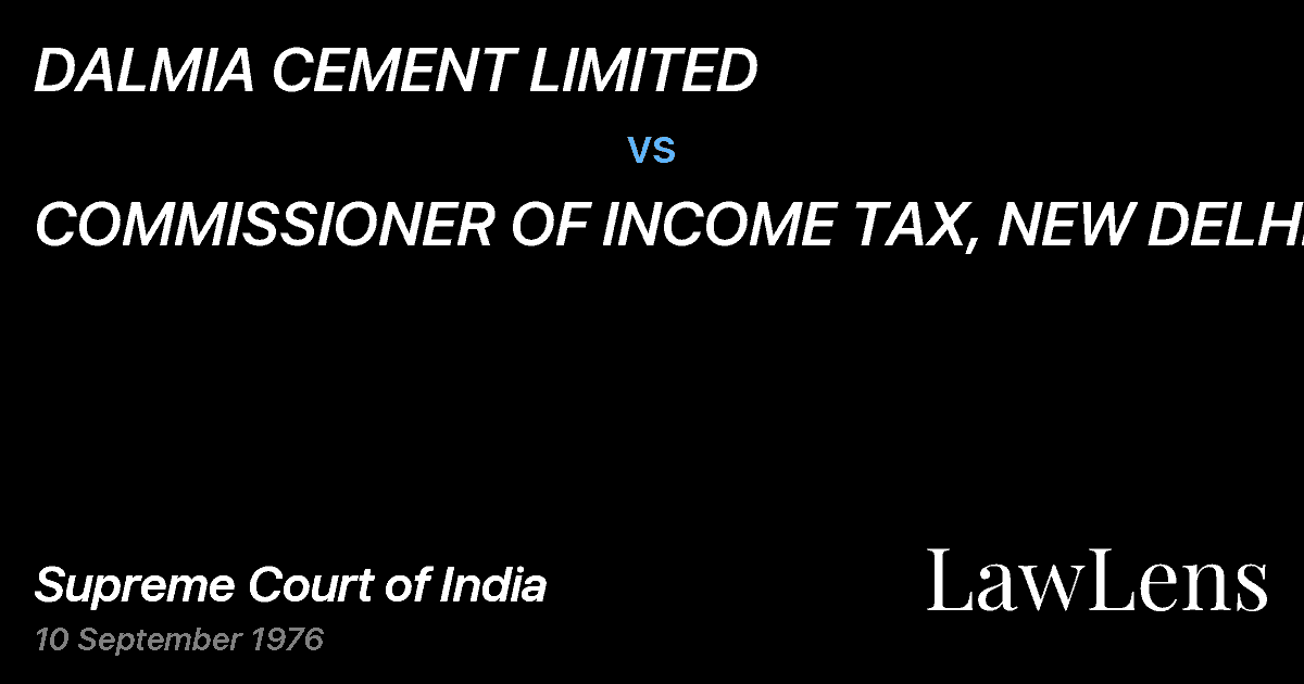 Preview image for DALMIA CEMENT LIMITED vs. COMMISSIONER OF INCOME TAX, NEW DELHI