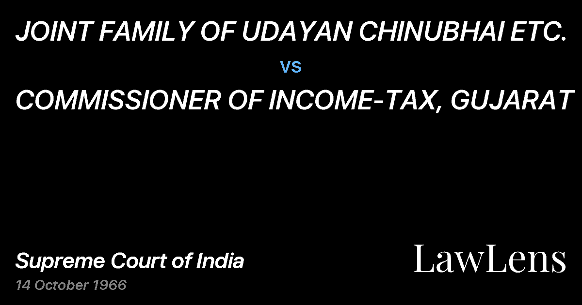 Preview image for JOINT FAMILY OF UDAYAN CHINUBHAI ETC. vs. COMMISSIONER OF INCOME-TAX, GUJARAT