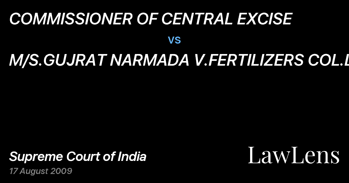 Preview image for COMMISSIONER OF CENTRAL EXCISE vs. M/S.GUJRAT NARMADA V.FERTILIZERS COL.LTD
