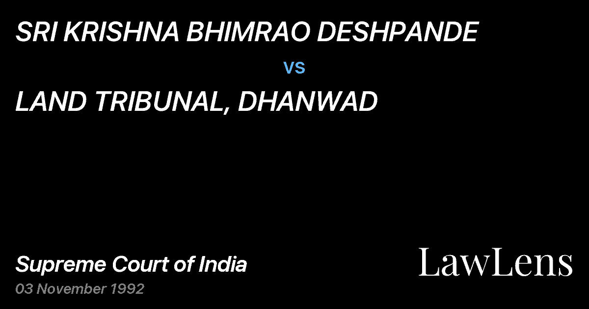 Preview image for SRI KRISHNA BHIMRAO DESHPANDE vs. LAND TRIBUNAL, DHANWAD