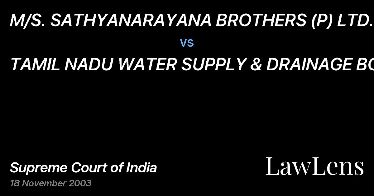 Preview image for M/S. SATHYANARAYANA BROTHERS (P) LTD. vs. TAMIL NADU WATER SUPPLY & DRAINAGE BOARD