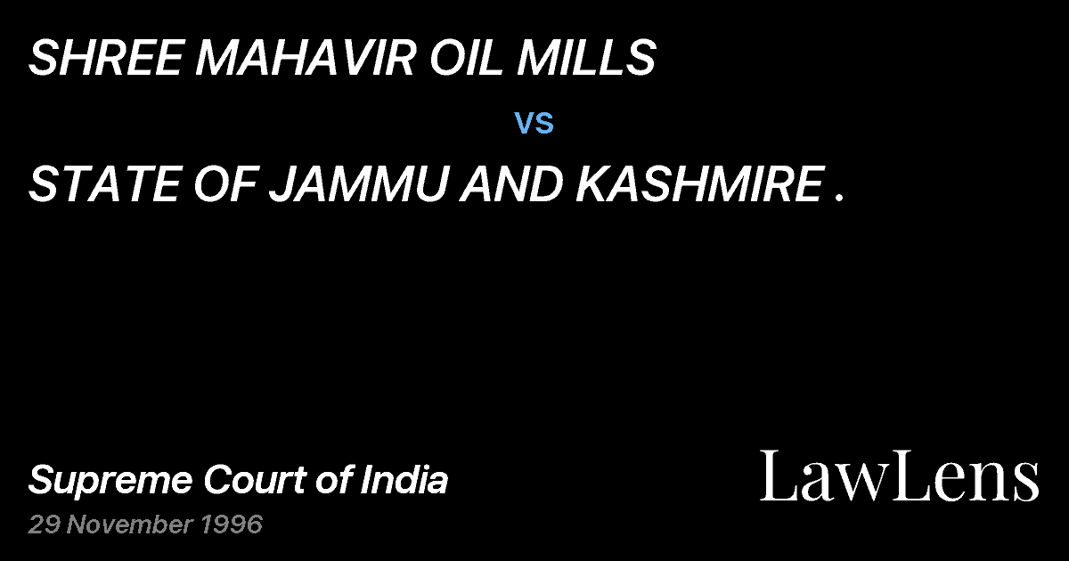 Preview image for SHREE MAHAVIR OIL MILLS vs. STATE OF JAMMU AND KASHMIRE .