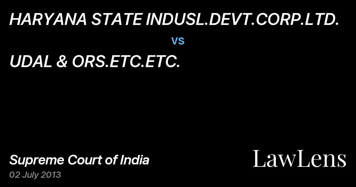 Preview image for HARYANA STATE INDUSL.DEVT.CORP.LTD. vs. UDAL & ORS.ETC.ETC.