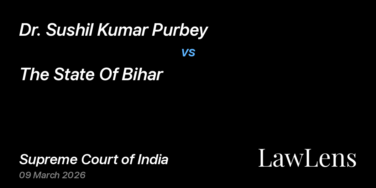 Preview image for Dr. Sushil Kumar Purbey vs. The State Of Bihar