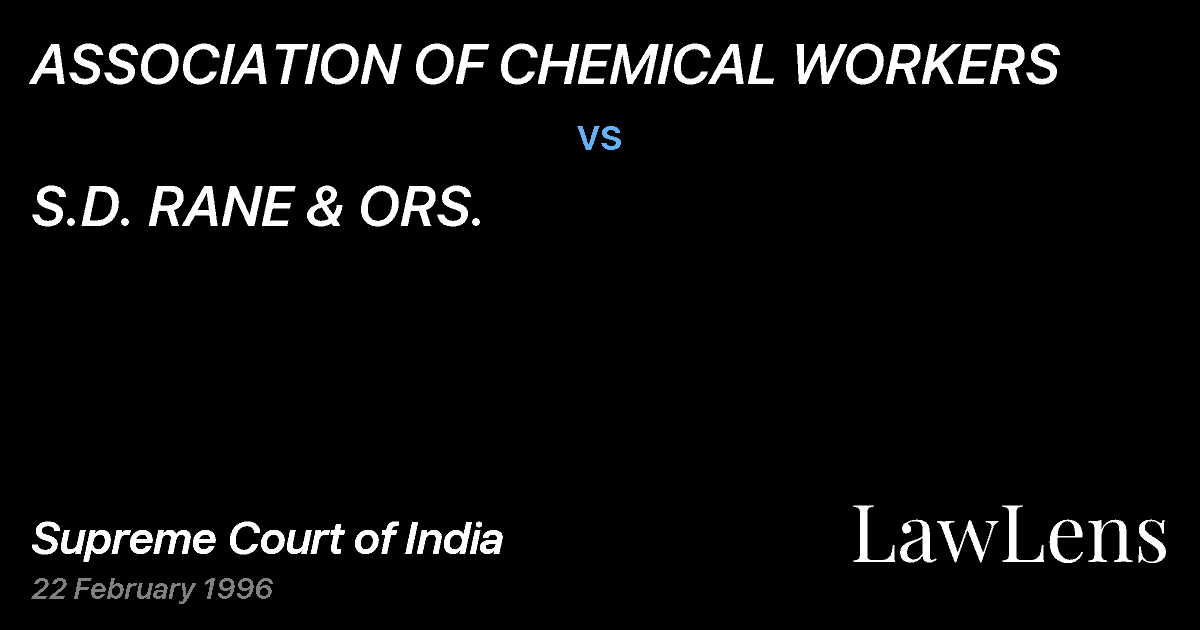 Preview image for ASSOCIATION OF CHEMICAL WORKERS vs. S.D. RANE & ORS.