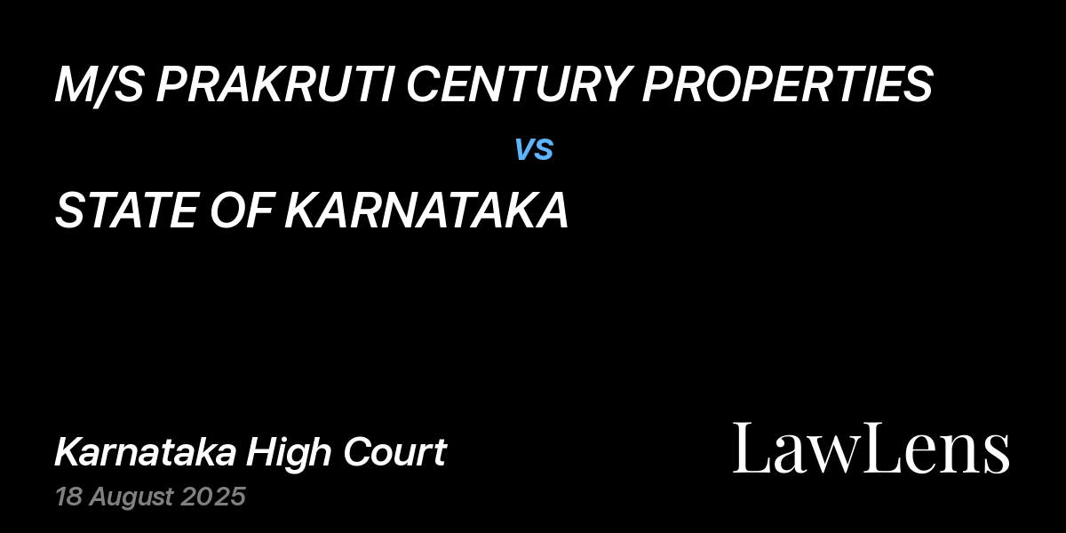 Preview image for M/S PRAKRUTI CENTURY PROPERTIES vs. STATE OF KARNATAKA