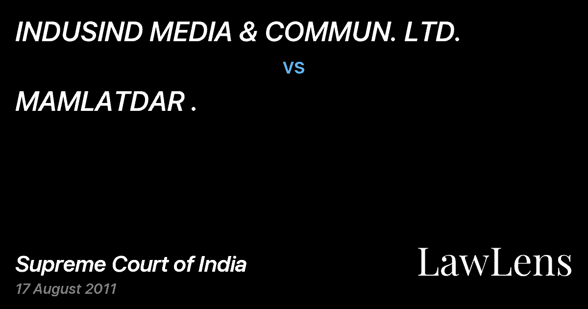 Preview image for INDUSIND MEDIA & COMMUN. LTD. vs. MAMLATDAR .