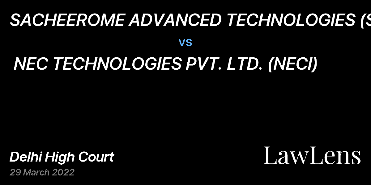 Preview image for SACHEEROME ADVANCED TECHNOLOGIES (SAT)  vs.  NEC TECHNOLOGIES PVT. LTD. (NECI)
