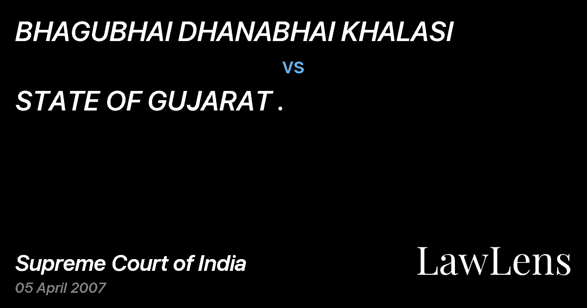Preview image for BHAGUBHAI DHANABHAI KHALASI vs. STATE OF GUJARAT .