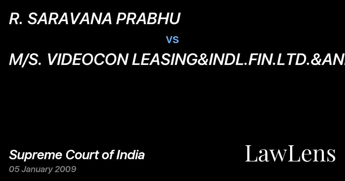 Preview image for R. SARAVANA PRABHU vs. M/S. VIDEOCON LEASING&INDL.FIN.LTD.&ANR.