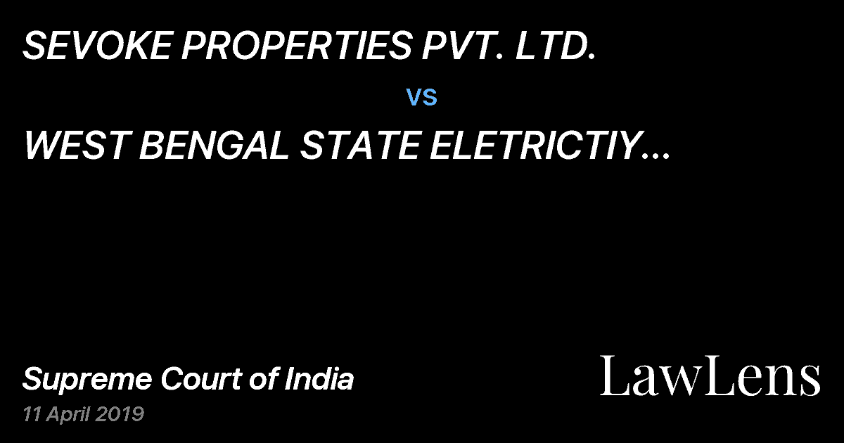 Preview image for SEVOKE PROPERTIES PVT. LTD. vs. WEST BENGAL STATE ELETRICTIY DISTRIBUTION COMPANY LIMITED