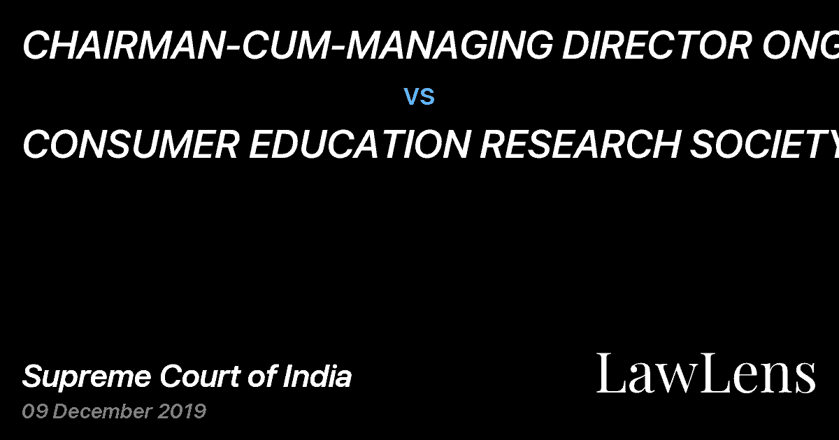 Preview image for CHAIRMAN-CUM-MANAGING DIRECTOR ONGC LTD. . vs. CONSUMER EDUCATION RESEARCH SOCIETY .