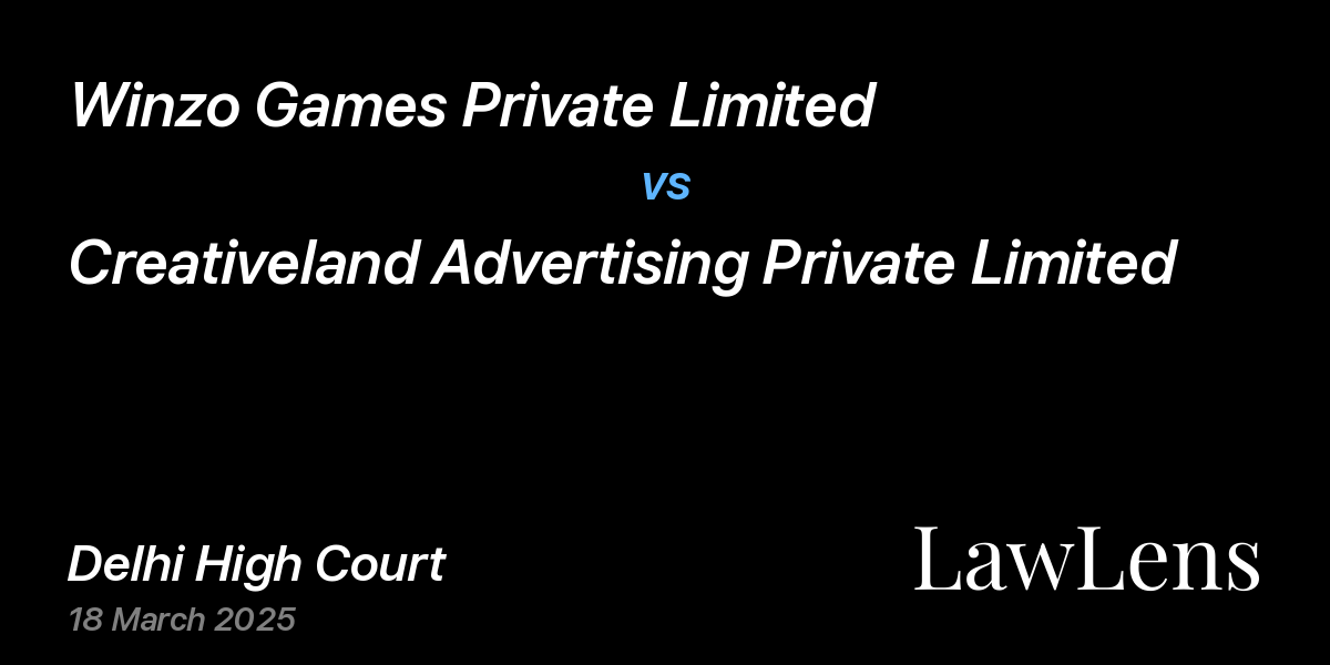 Preview image for Winzo Games Private Limited vs. Creativeland Advertising Private Limited