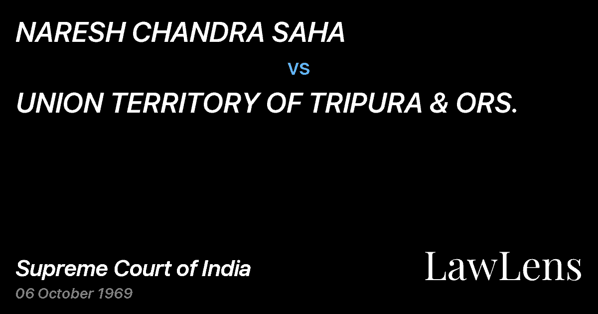 Preview image for NARESH CHANDRA SAHA vs. UNION TERRITORY OF TRIPURA & ORS.