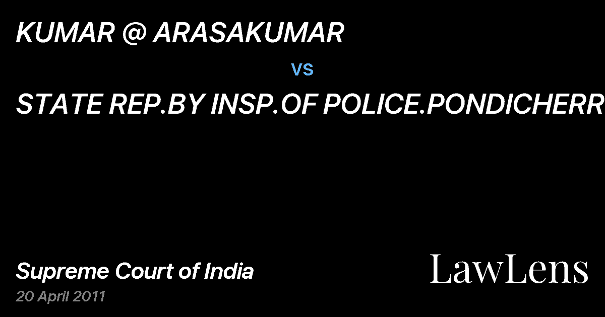 Preview image for KUMAR @ ARASAKUMAR vs. STATE REP.BY INSP.OF POLICE.PONDICHERRY