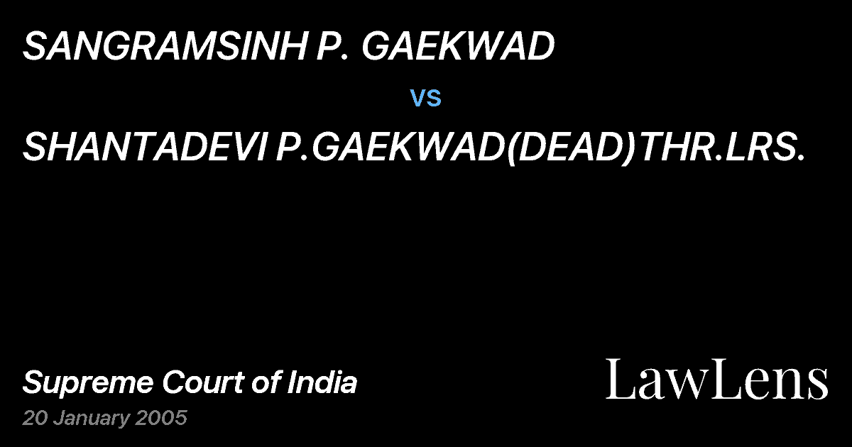 Preview image for SANGRAMSINH P. GAEKWAD vs. SHANTADEVI P.GAEKWAD(DEAD)THR.LRS.