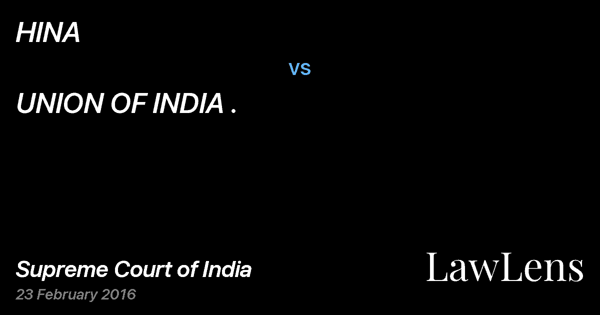 Preview image for HINA vs. UNION OF INDIA .