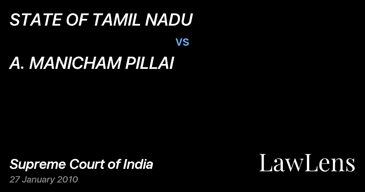 Preview image for STATE OF TAMIL NADU vs. A. MANICHAM PILLAI