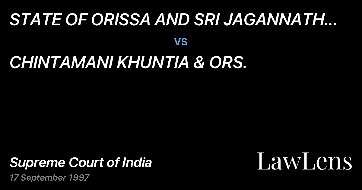 Preview image for STATE OF ORISSA AND SRI JAGANNATH TEMPLE PURI MANAGEMENTCOM vs. CHINTAMANI KHUNTIA & ORS.