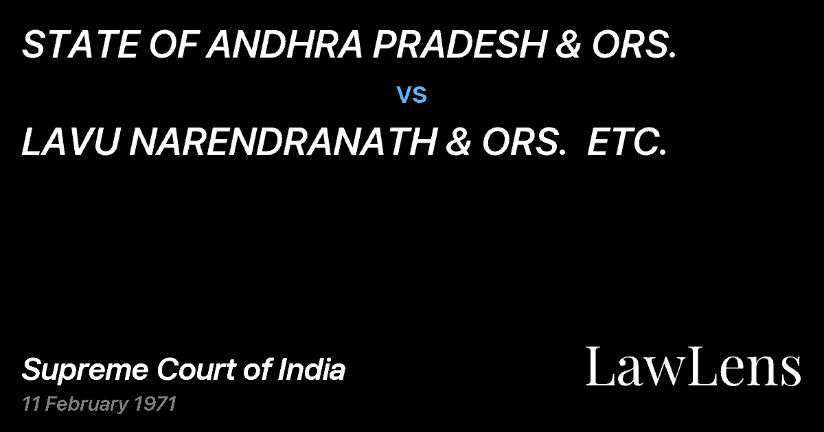 Preview image for STATE OF ANDHRA PRADESH & ORS. vs. LAVU NARENDRANATH & ORS.  ETC.