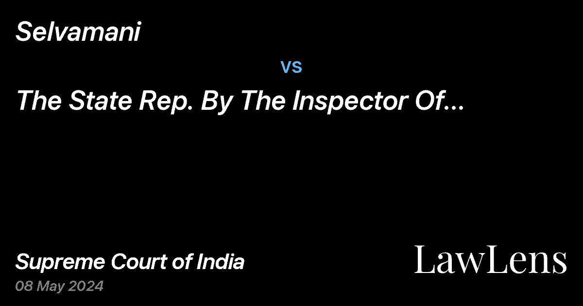 Preview image for Selvamani vs. The State Rep. By The Inspector Of Police