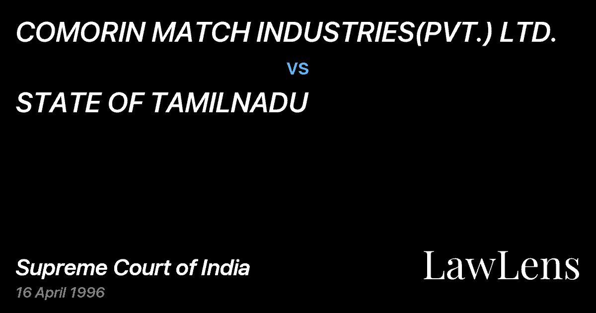 Preview image for COMORIN MATCH INDUSTRIES(PVT.) LTD. vs. STATE OF TAMILNADU