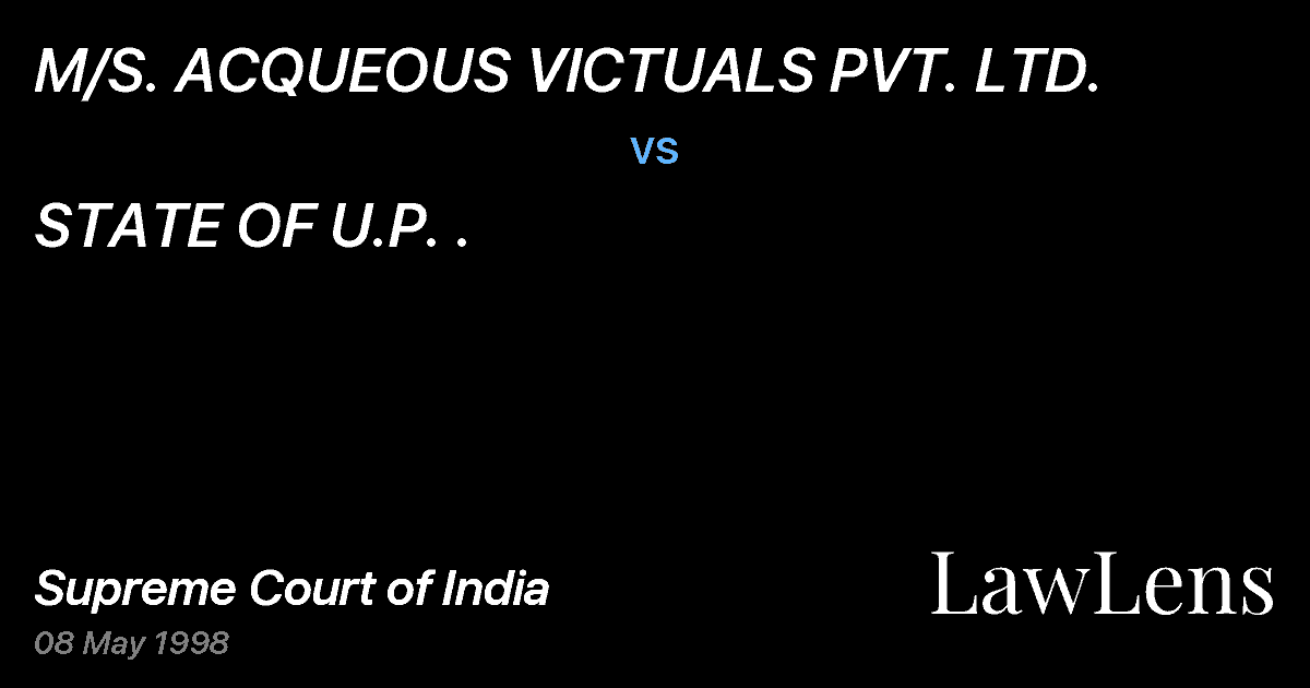 Preview image for M/S. ACQUEOUS VICTUALS PVT. LTD. vs. STATE OF U.P. .
