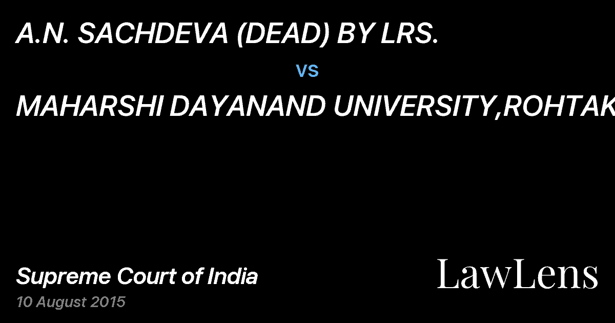 Preview image for A.N. SACHDEVA (DEAD) BY LRS. vs. MAHARSHI DAYANAND UNIVERSITY,ROHTAK &ANR