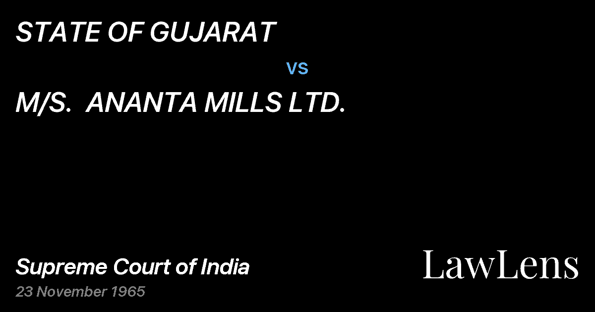 Preview image for STATE OF GUJARAT vs. M/S.  ANANTA MILLS LTD.