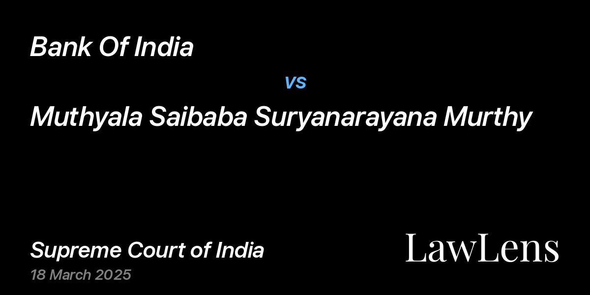 Preview image for Bank Of India vs. Muthyala Saibaba Suryanarayana Murthy