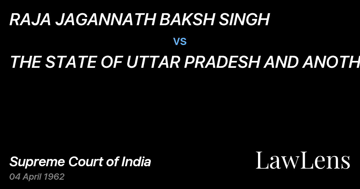 Preview image for RAJA JAGANNATH BAKSH SINGH vs. THE STATE OF UTTAR PRADESH AND ANOTHER