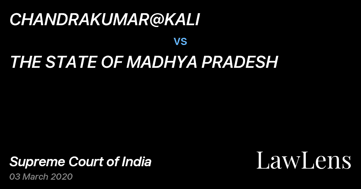 Preview image for CHANDRAKUMAR@KALI vs. THE STATE OF MADHYA PRADESH