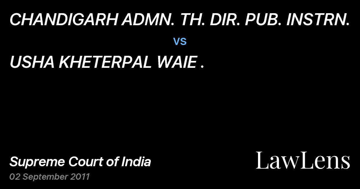 Preview image for CHANDIGARH ADMN. TH. DIR. PUB. INSTRN. vs. USHA KHETERPAL WAIE .