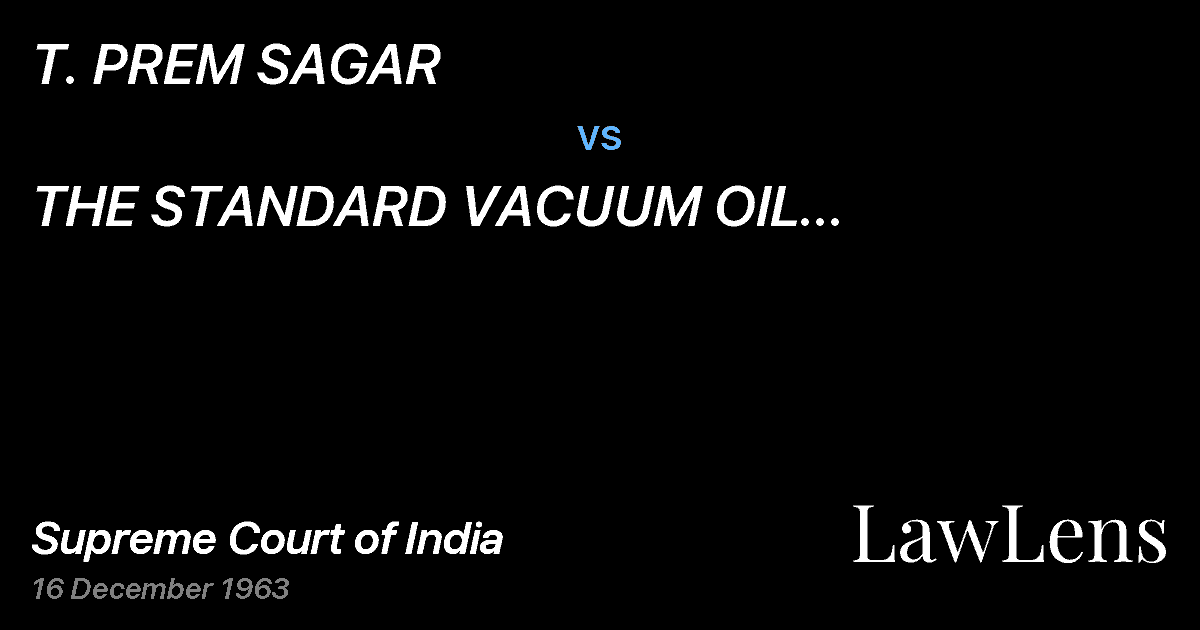 Preview image for T. PREM SAGAR vs. THE STANDARD VACUUM OIL COMPANYMADRAS AND OTHERS