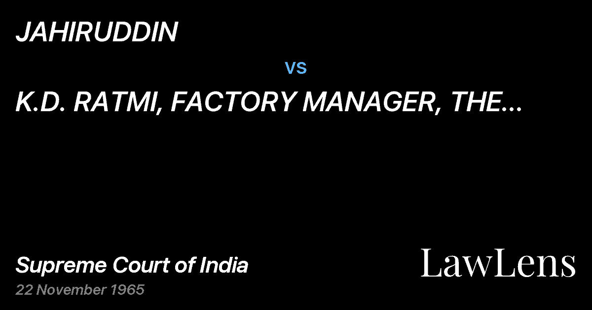 Preview image for JAHIRUDDIN vs. K.D. RATMI, FACTORY MANAGER, THE MODEL MILLS NAGPUR LTD.
