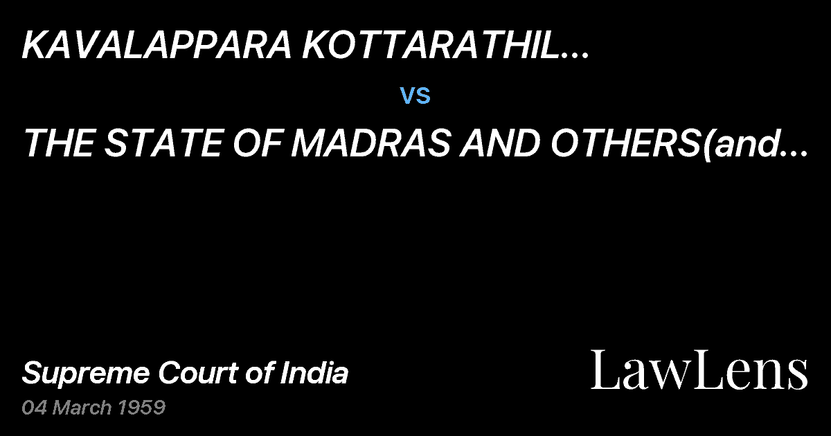 Preview image for KAVALAPPARA KOTTARATHIL KOCHUNNIMOOPIL NAYAR vs. THE STATE OF MADRAS AND OTHERS(and connected petition)