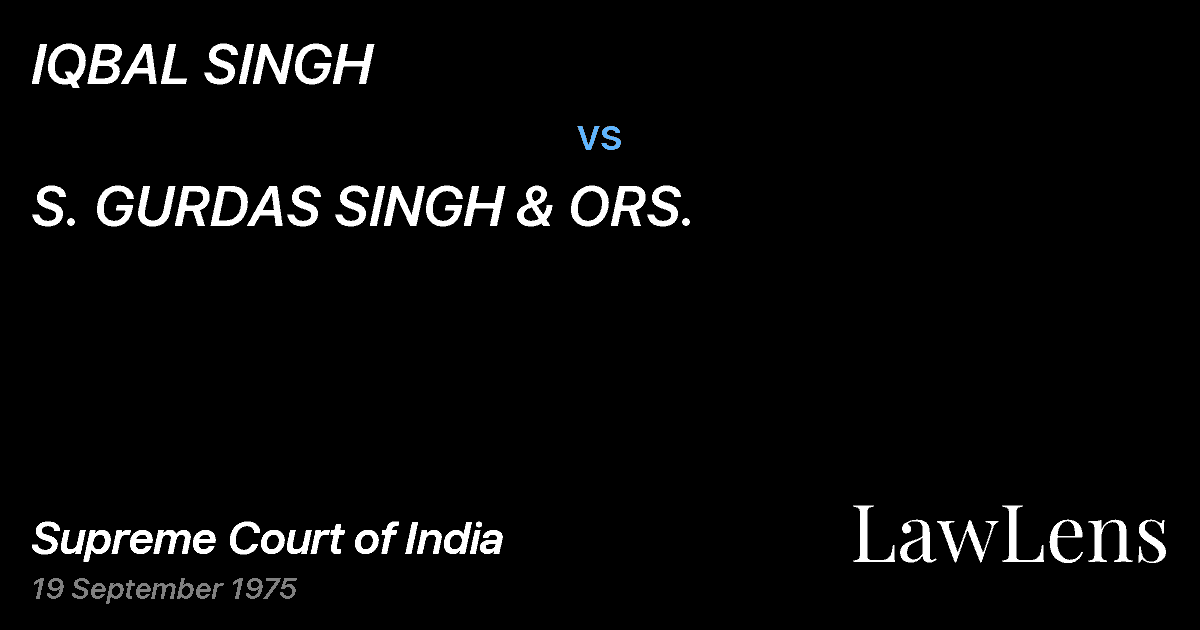 Preview image for IQBAL SINGH vs. S. GURDAS SINGH & ORS.