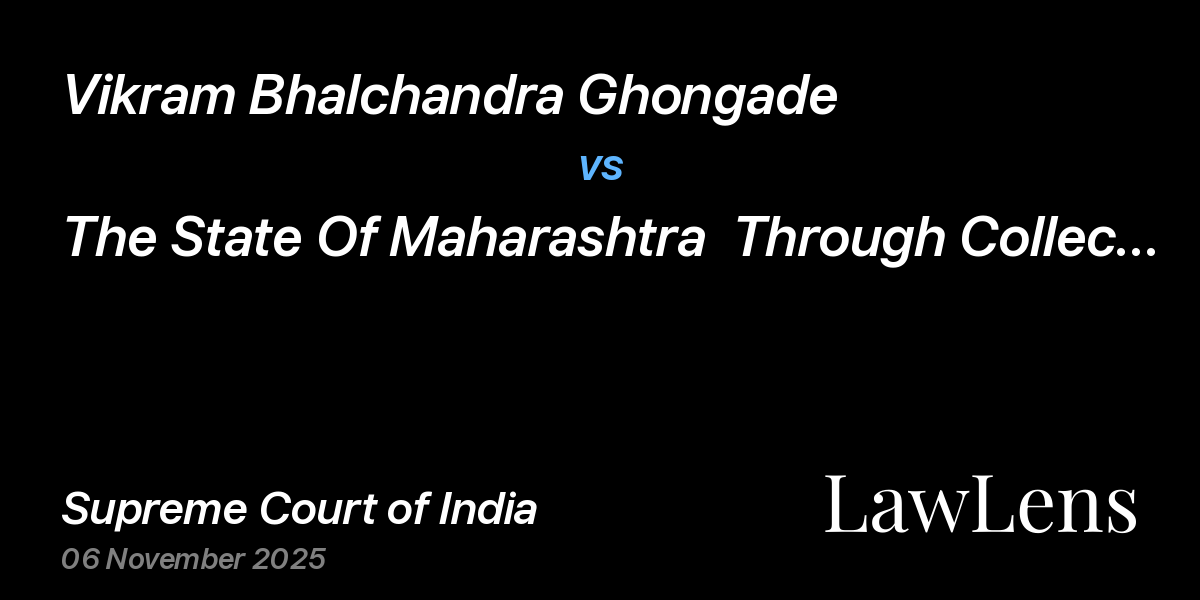 Preview image for Vikram Bhalchandra Ghongade vs. The State Of Maharashtra  Through Collector Wardha