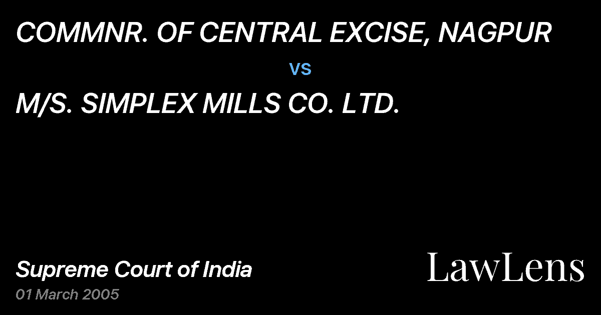 Preview image for COMMNR. OF CENTRAL EXCISE, NAGPUR vs. M/S. SIMPLEX MILLS CO. LTD.