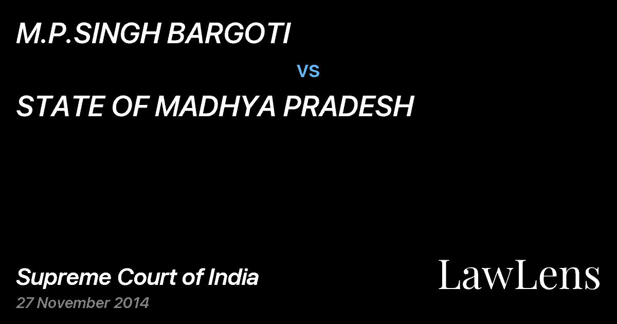 Preview image for M.P.SINGH BARGOTI vs. STATE OF MADHYA PRADESH