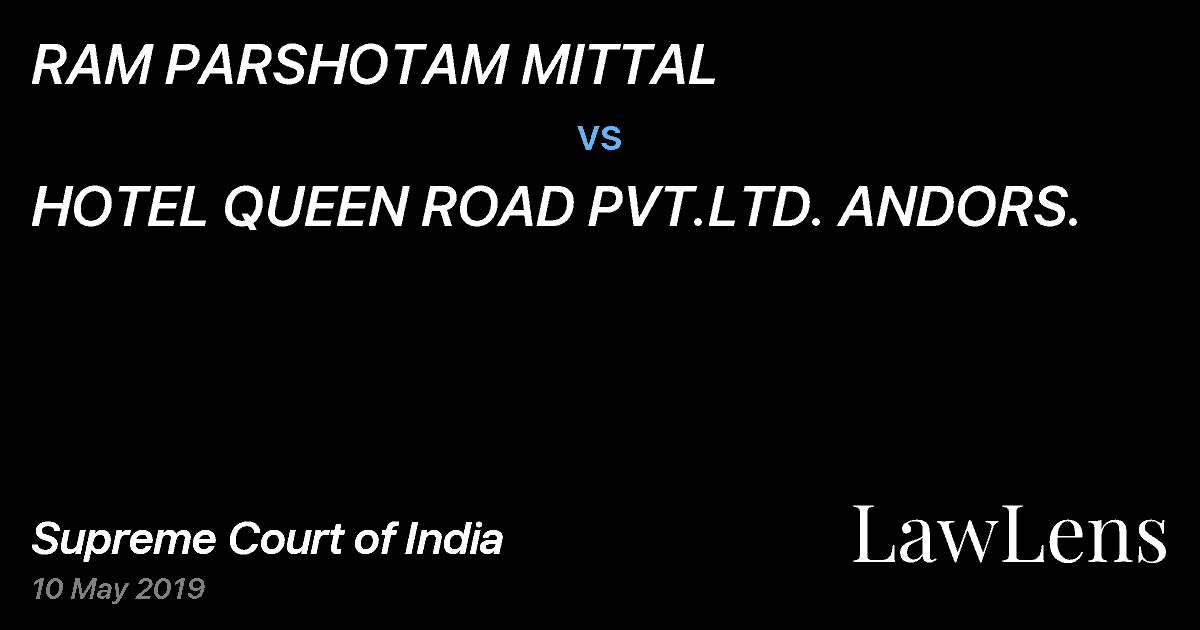 Preview image for RAM PARSHOTAM MITTAL vs. HOTEL QUEEN ROAD PVT.LTD. ANDORS.