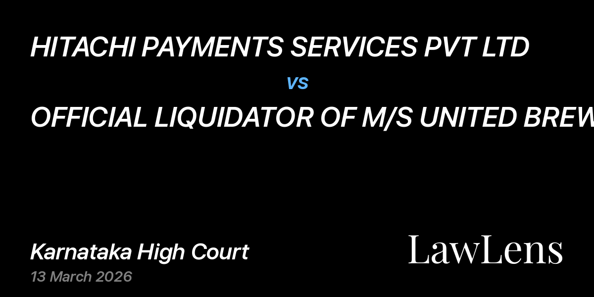 Preview image for HITACHI PAYMENTS SERVICES PVT LTD vs. OFFICIAL LIQUIDATOR OF M/S UNITED BREWERIES (HOLDINGS) LTD. (IN LIQN)
