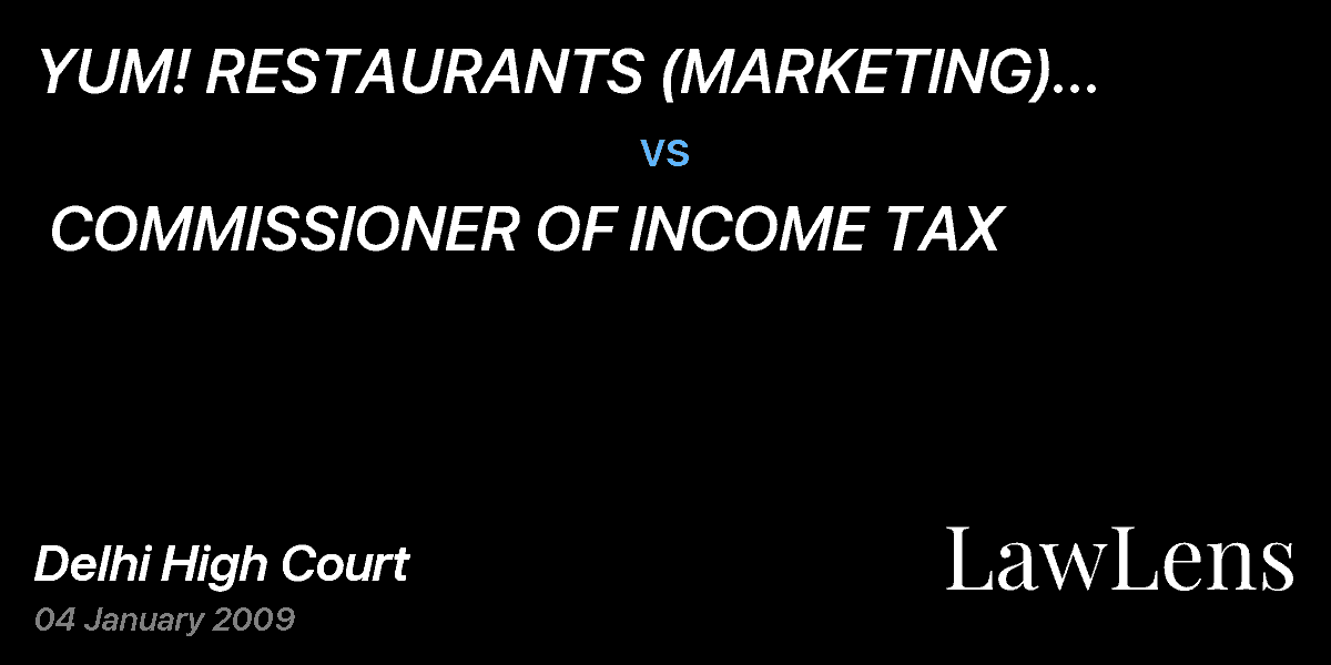 Preview image for YUM! RESTAURANTS (MARKETING) PRIVATE LIMITED  vs.  COMMISSIONER OF INCOME TAX
