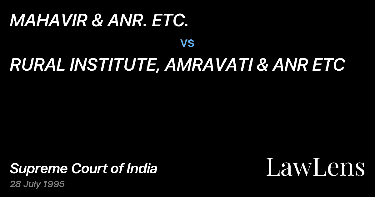 Preview image for MAHAVIR & ANR. ETC. vs. RURAL INSTITUTE, AMRAVATI & ANR ETC