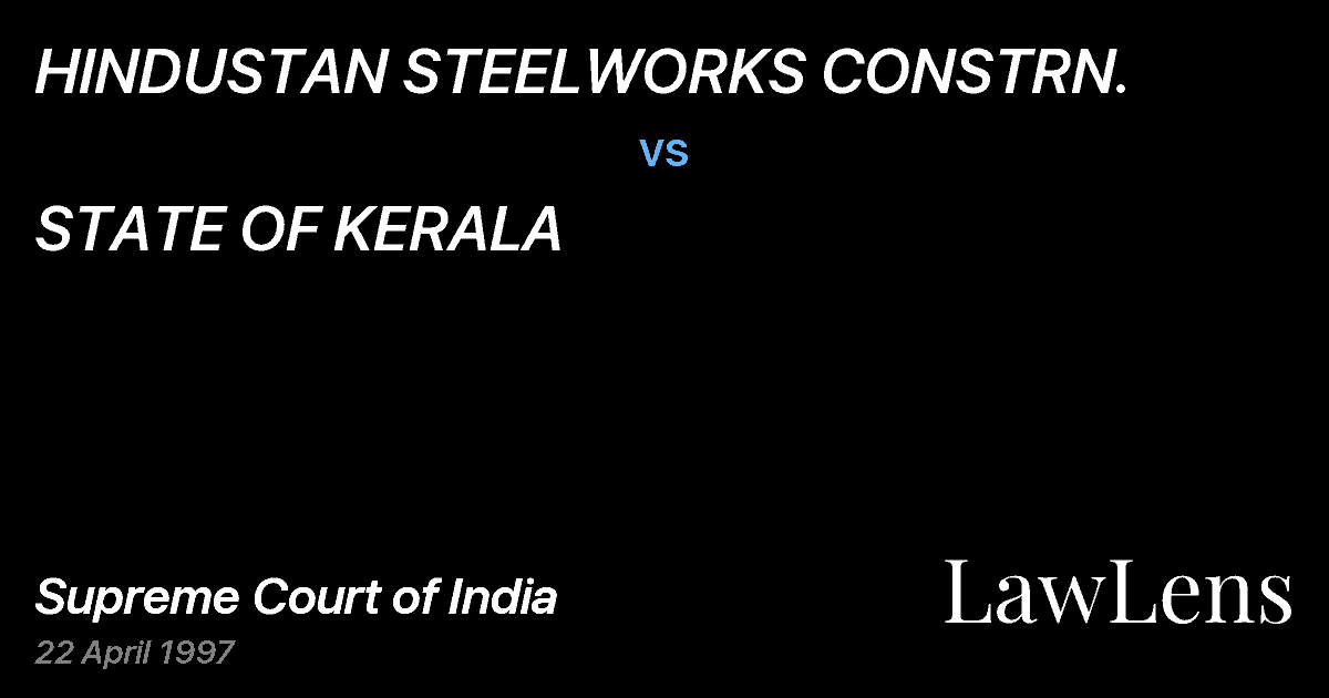 Preview image for HINDUSTAN STEELWORKS CONSTRN. vs. STATE OF KERALA