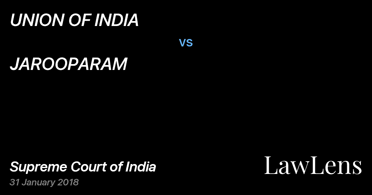 Preview image for UNION OF INDIA vs. JAROOPARAM