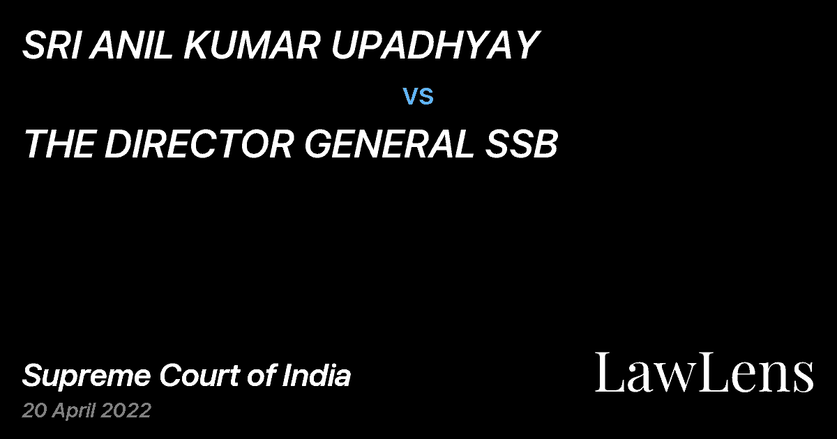 Preview image for SRI ANIL KUMAR UPADHYAY vs. THE DIRECTOR GENERAL SSB